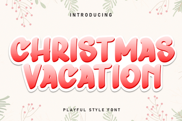 Christmas Vacation: A Festive Font Guide