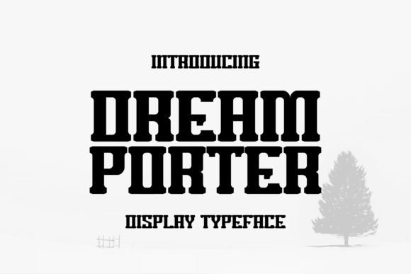 Dream Porter: Elevating Visual Communication Through Bold Typography