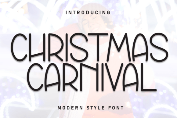 Embracing the Festive Spirit with Christmas Carnival Typography