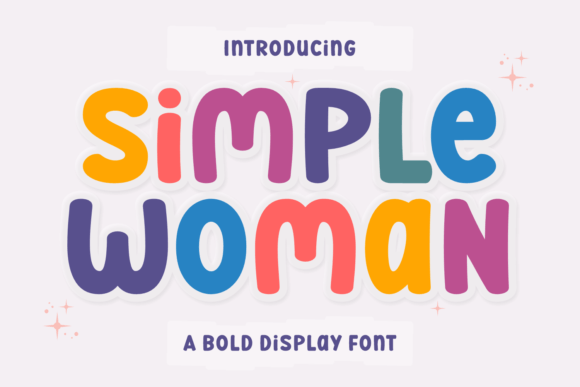 Simple Woman: Balancing Whimsy and Sophistication in Display Typography